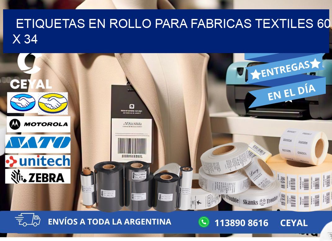 ETIQUETAS EN ROLLO PARA FABRICAS TEXTILES 60 x 34