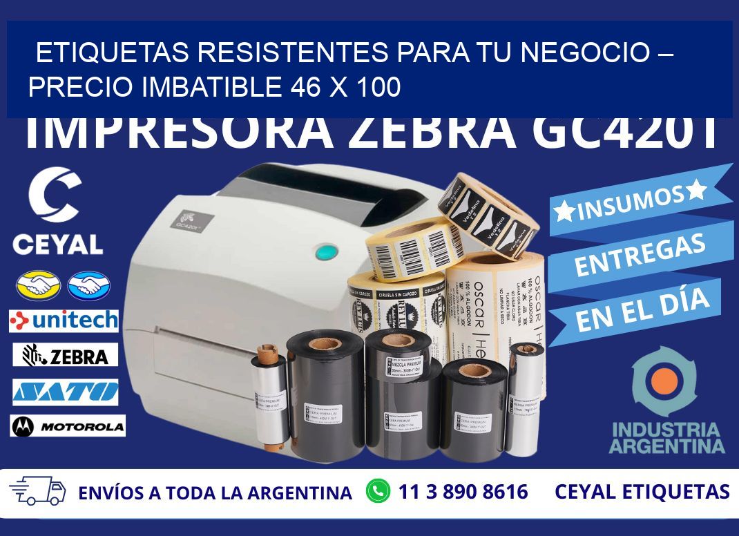 ETIQUETAS RESISTENTES PARA TU NEGOCIO – PRECIO IMBATIBLE 46 x 100