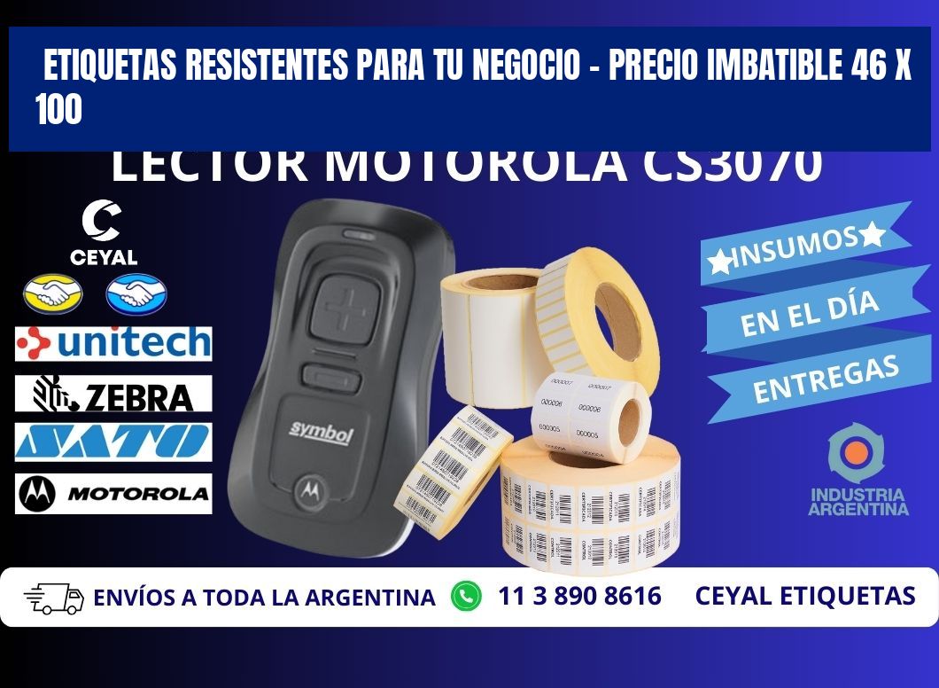 ETIQUETAS RESISTENTES PARA TU NEGOCIO – PRECIO IMBATIBLE 46 x 100