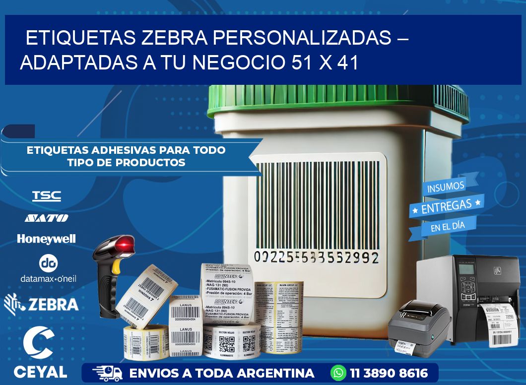 Etiquetas Zebra Personalizadas – Adaptadas a tu Negocio 51 x 41