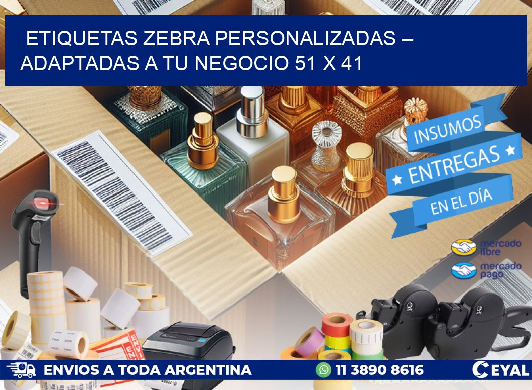 Etiquetas Zebra Personalizadas – Adaptadas a tu Negocio 51 x 41