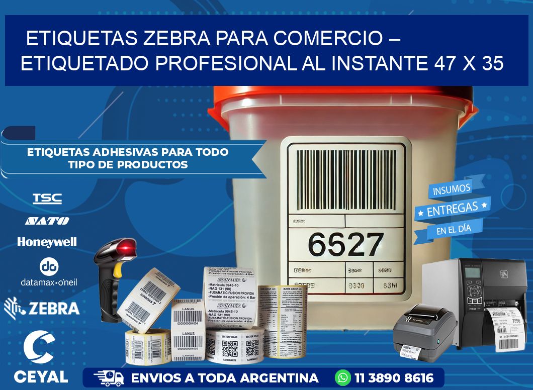 Etiquetas Zebra para Comercio – Etiquetado Profesional al Instante 47 x 35