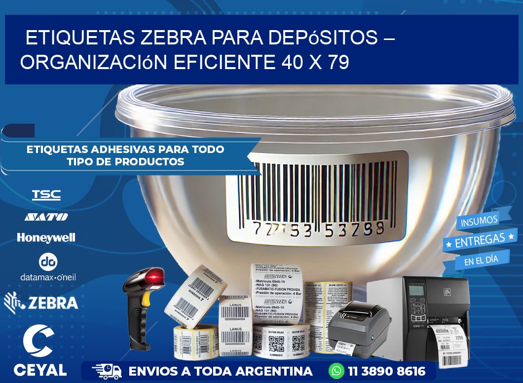 Etiquetas Zebra para Depósitos – Organización Eficiente 40 x 79