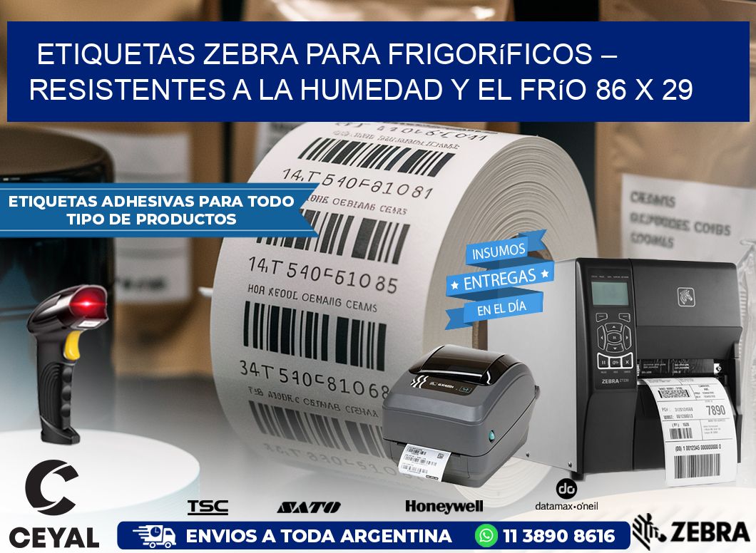 Etiquetas Zebra para Frigoríficos – Resistentes a la Humedad y el Frío 86 x 29