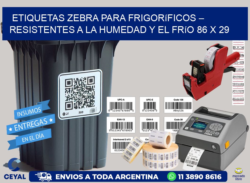 Etiquetas Zebra para Frigoríficos – Resistentes a la Humedad y el Frío 86 x 29