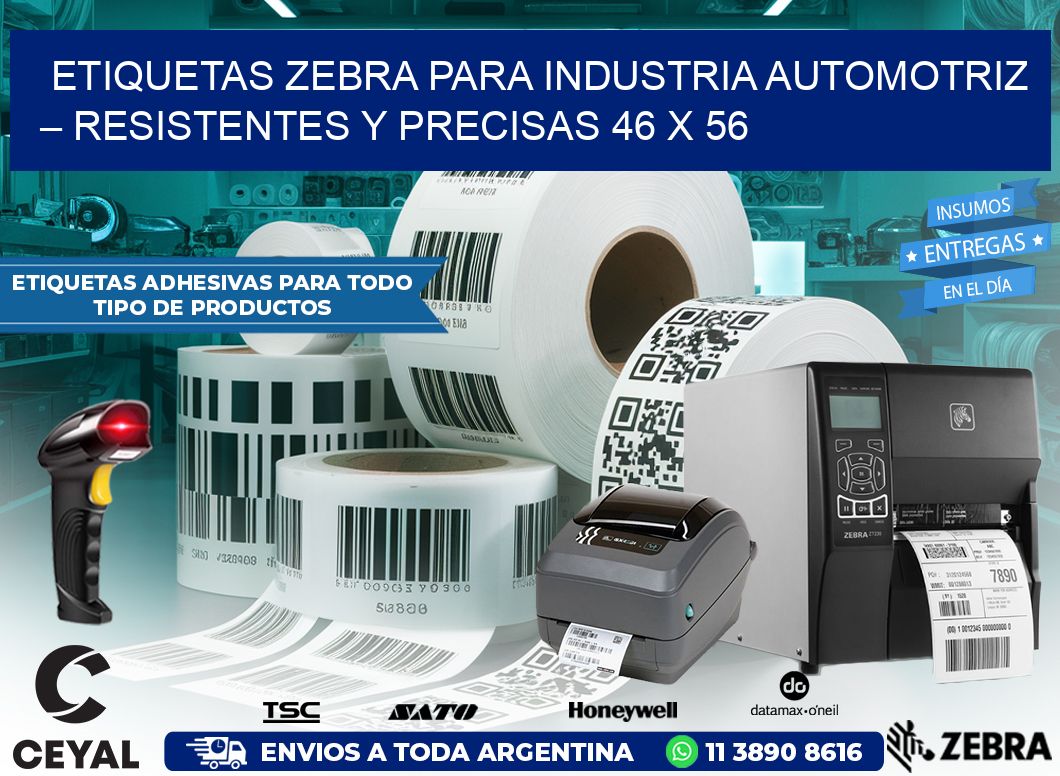 Etiquetas Zebra para Industria Automotriz – Resistentes y Precisas 46 x 56