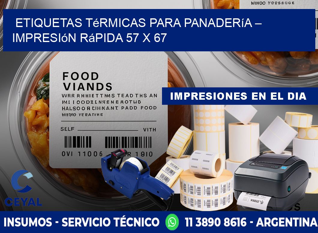 Etiquetas térmicas para panadería – Impresión rápida 57 x 67