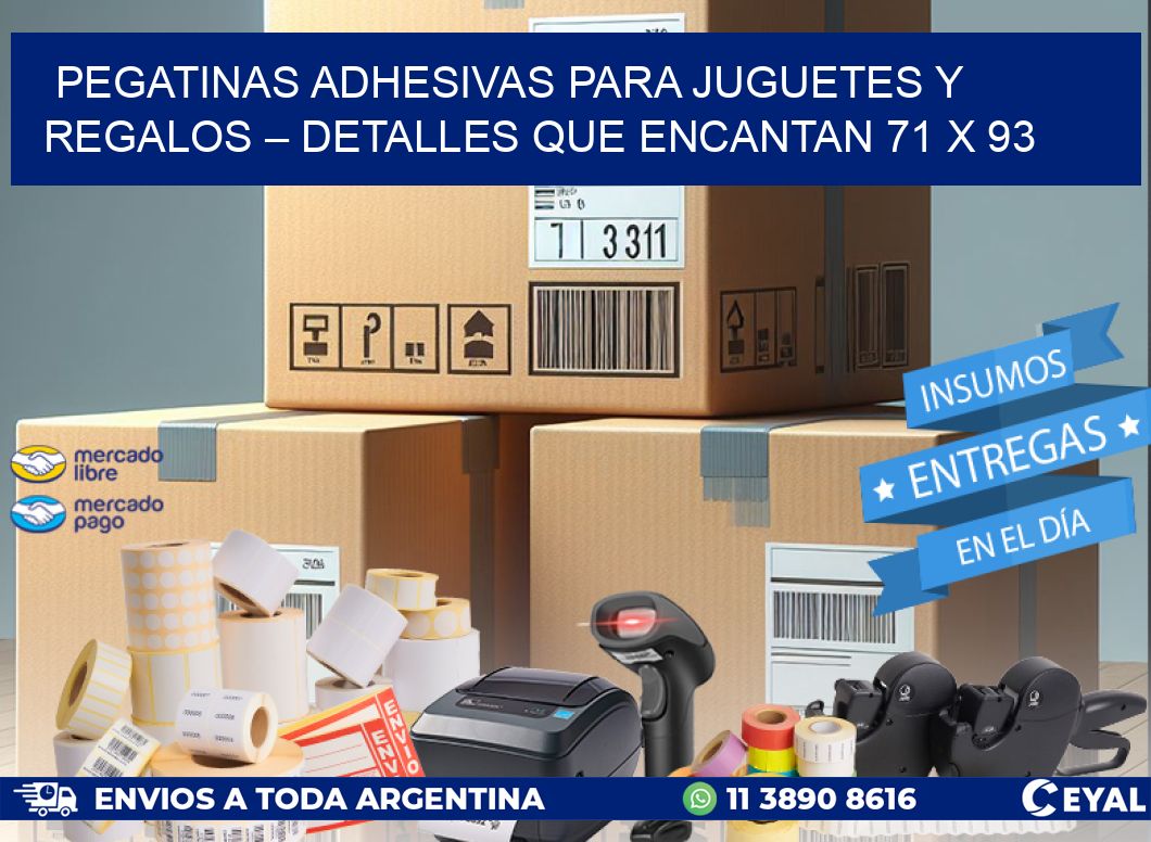 Pegatinas Adhesivas para Juguetes y Regalos – Detalles que Encantan 71 x 93