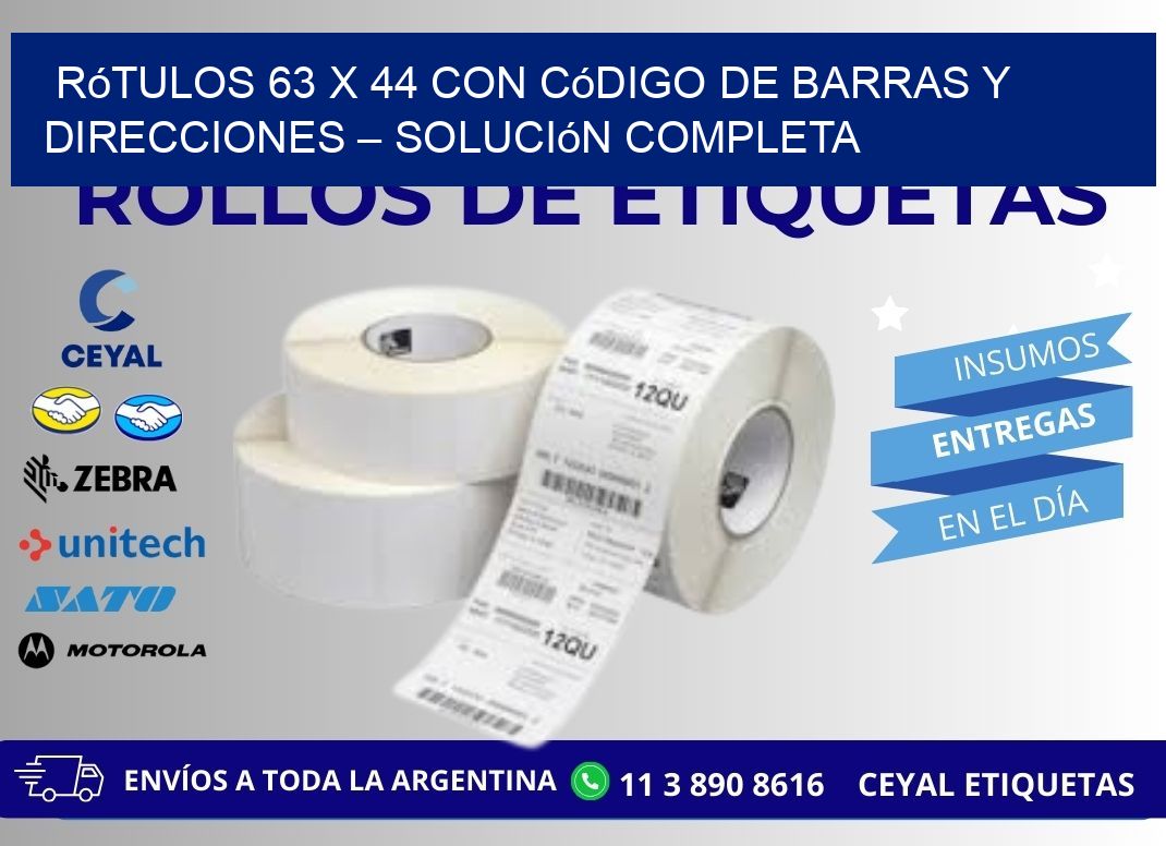 Rótulos 63 x 44 con Código de Barras y Direcciones – Solución Completa