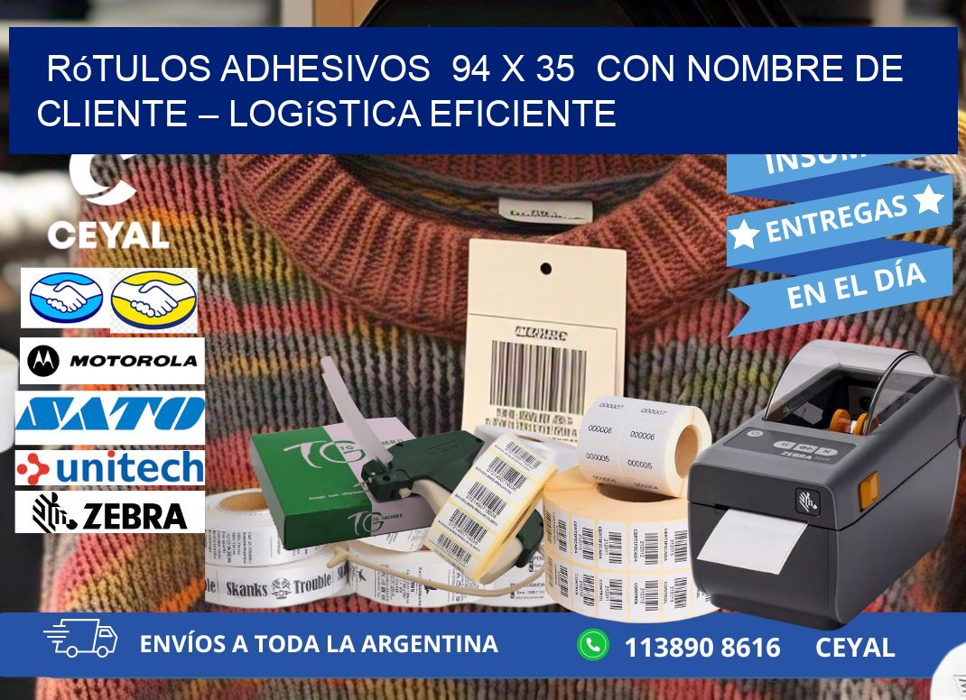 Rótulos Adhesivos  94 x 35  con Nombre de Cliente – Logística Eficiente