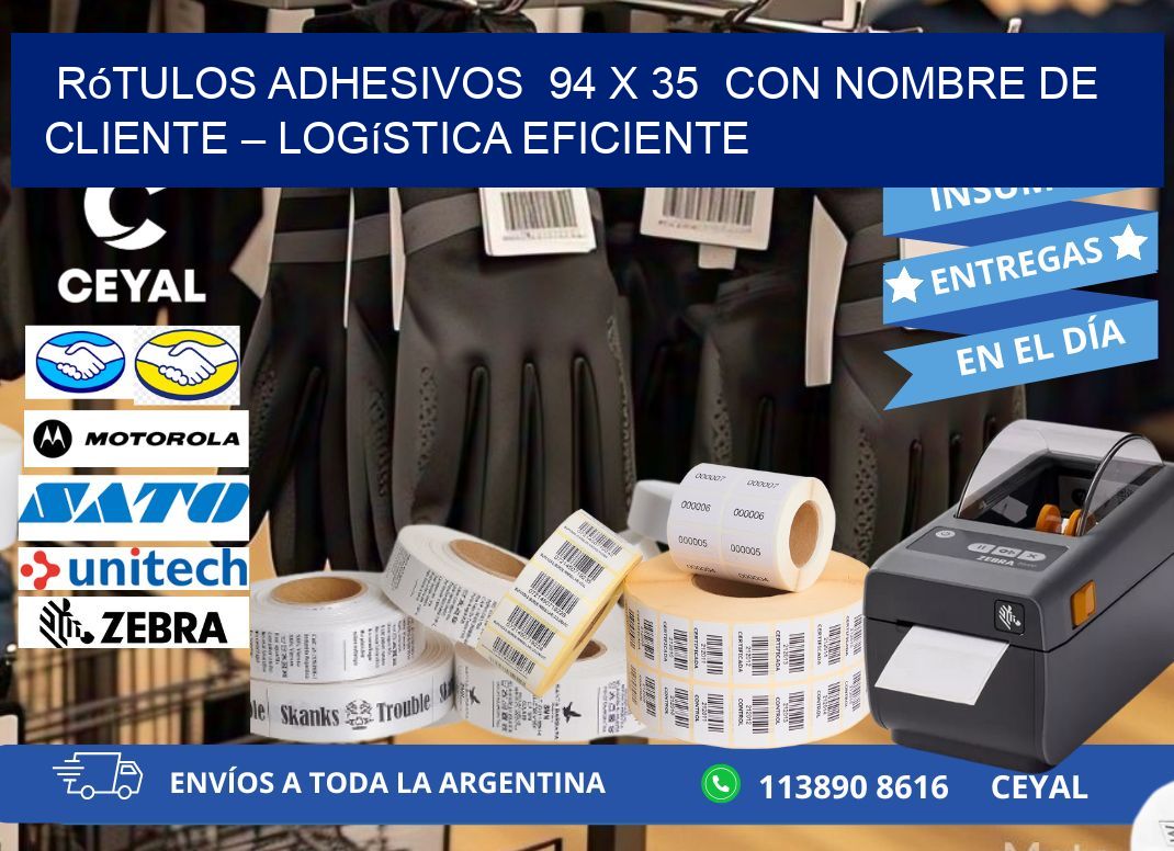 Rótulos Adhesivos  94 x 35  con Nombre de Cliente – Logística Eficiente