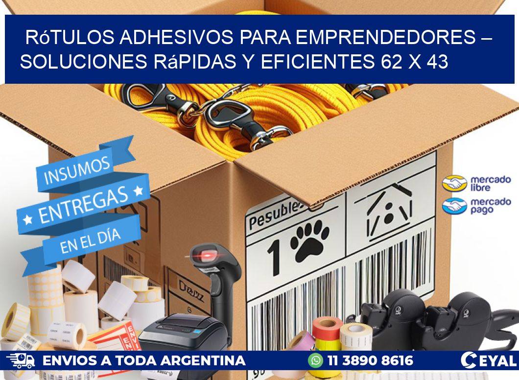 Rótulos Adhesivos para Emprendedores – Soluciones Rápidas y Eficientes 62 x 43