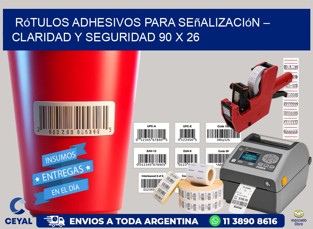 Rótulos Adhesivos para Señalización – Claridad y Seguridad 90 x 26