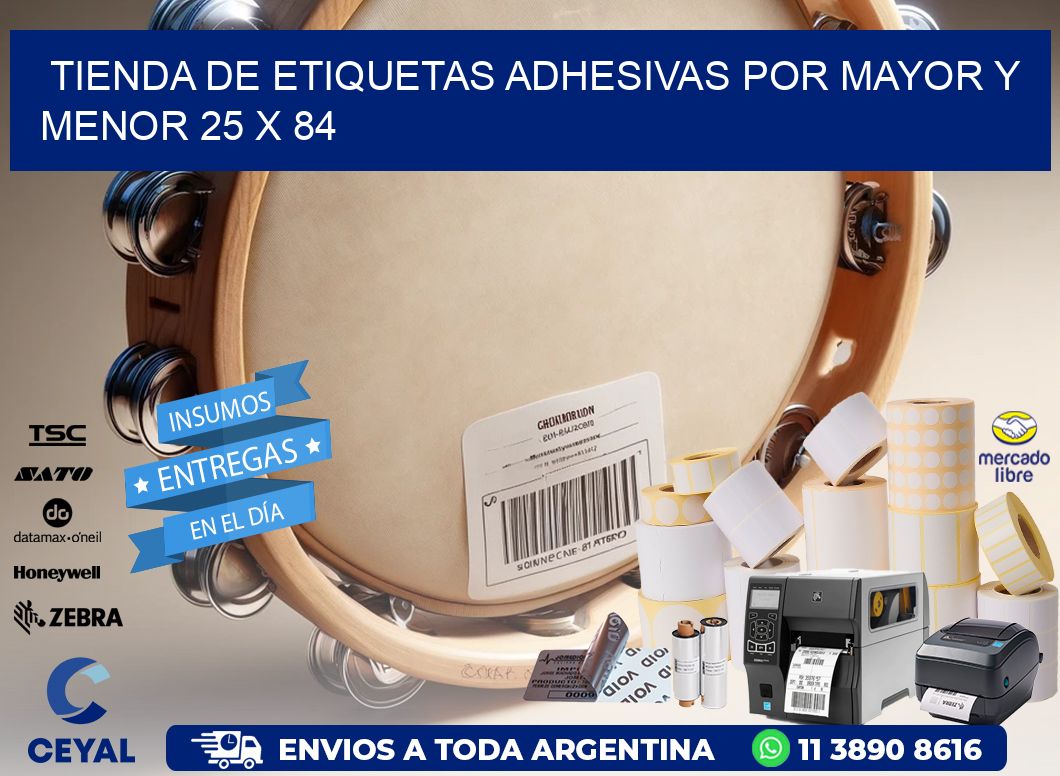 Tienda de Etiquetas Adhesivas por Mayor y Menor 25 x 84