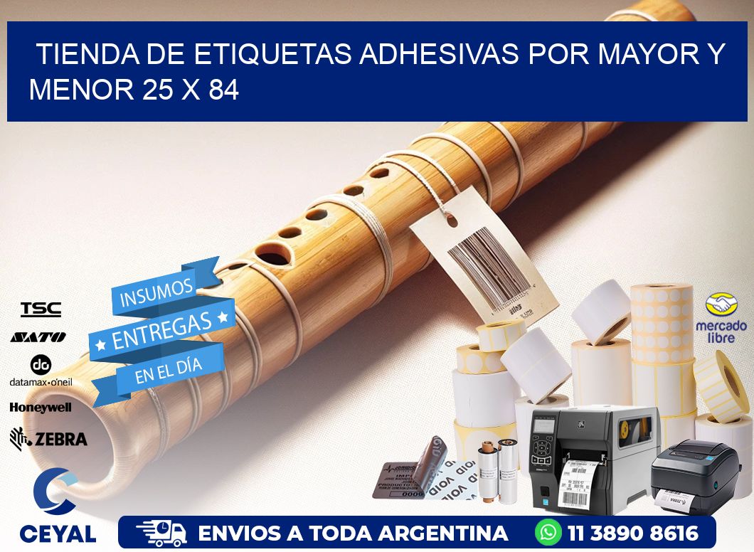 Tienda de Etiquetas Adhesivas por Mayor y Menor 25 x 84