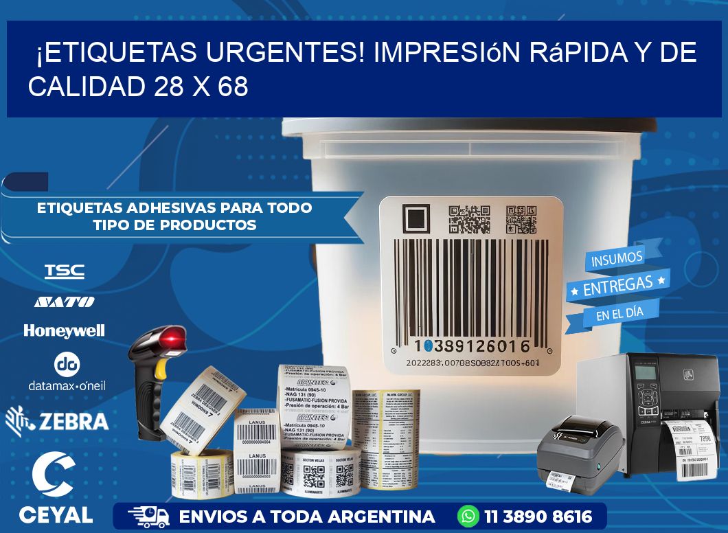 ¡Etiquetas Urgentes! Impresión Rápida y de Calidad 28 x 68