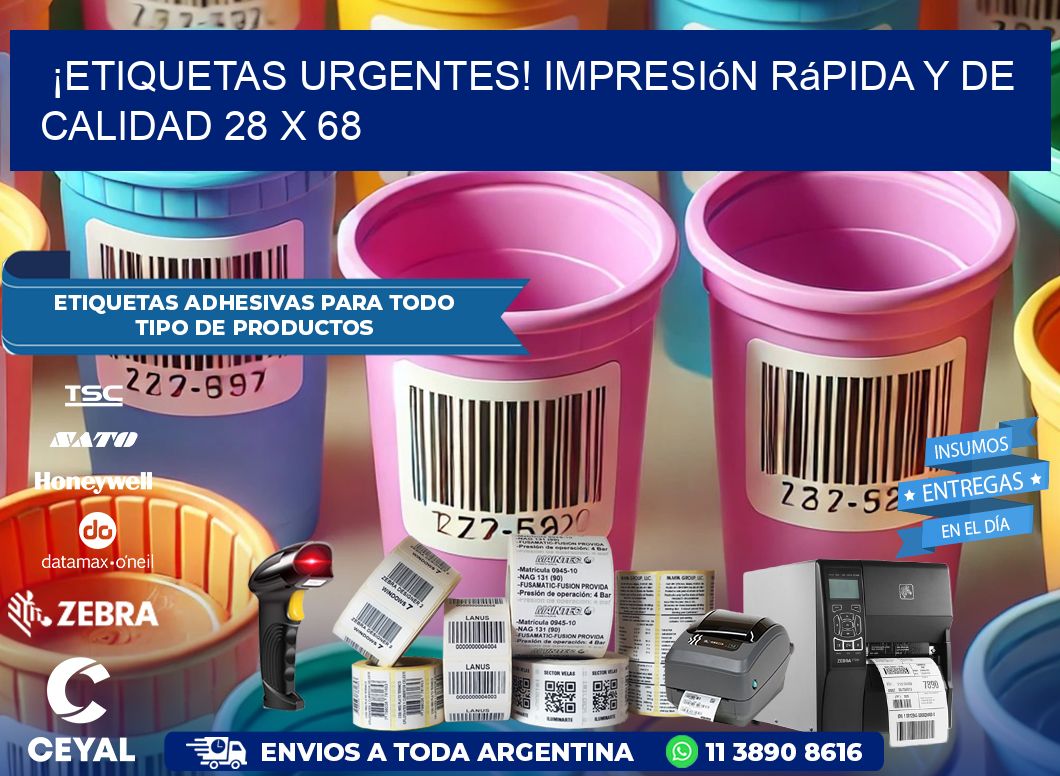 ¡Etiquetas Urgentes! Impresión Rápida y de Calidad 28 x 68