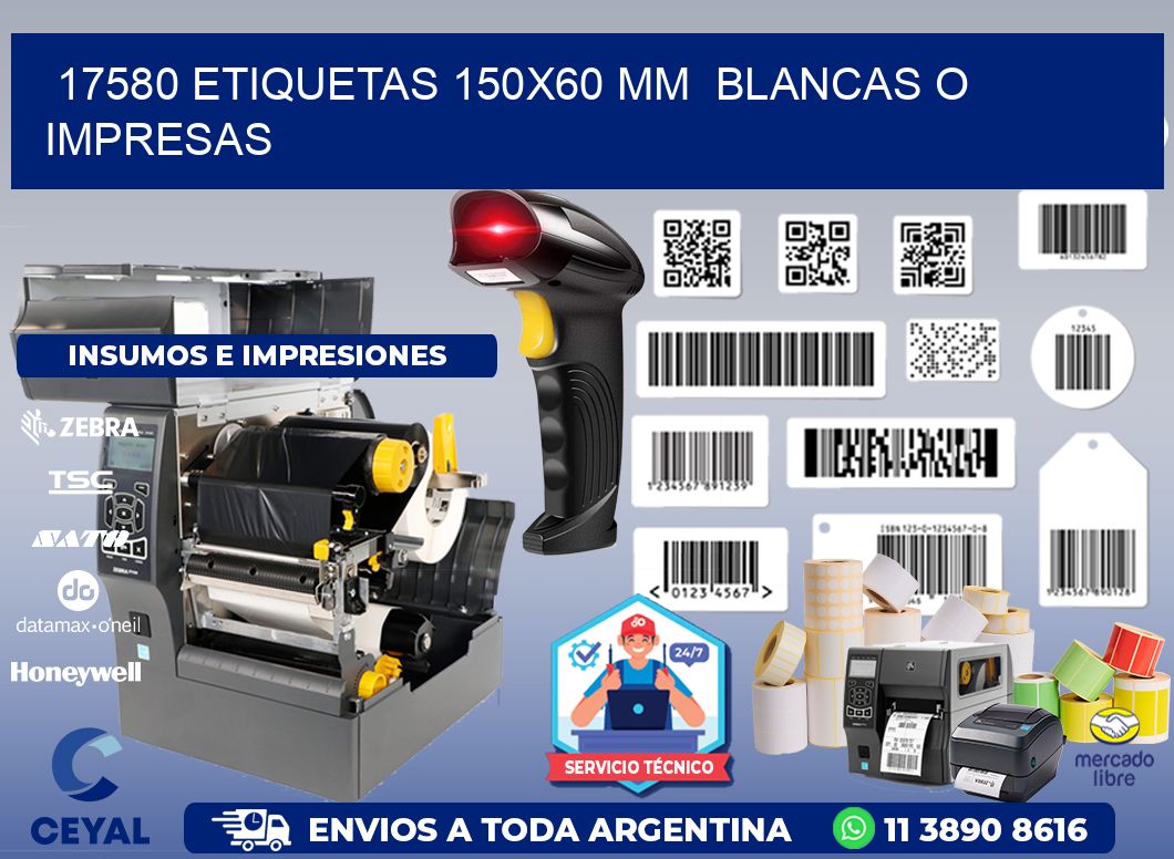 17580 ETIQUETAS 150x60 mm  BLANCAS O IMPRESAS