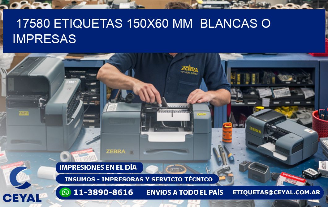 17580 ETIQUETAS 150x60 mm  BLANCAS O IMPRESAS