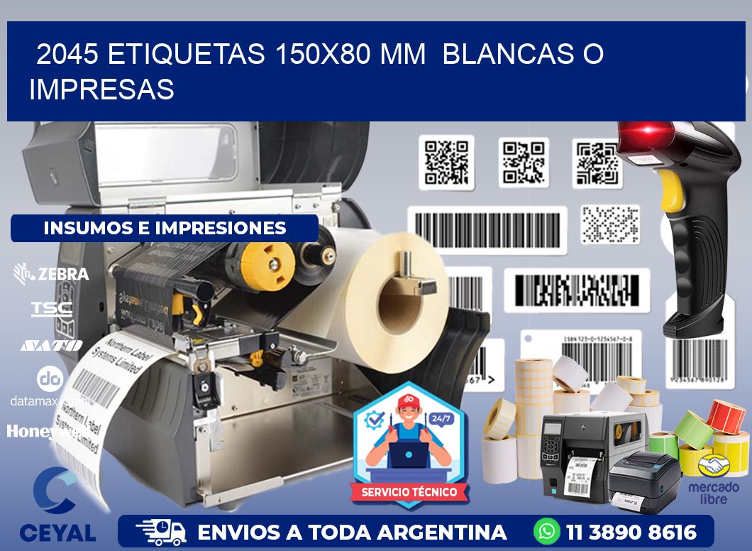 2045 ETIQUETAS 150x80 mm  BLANCAS O IMPRESAS