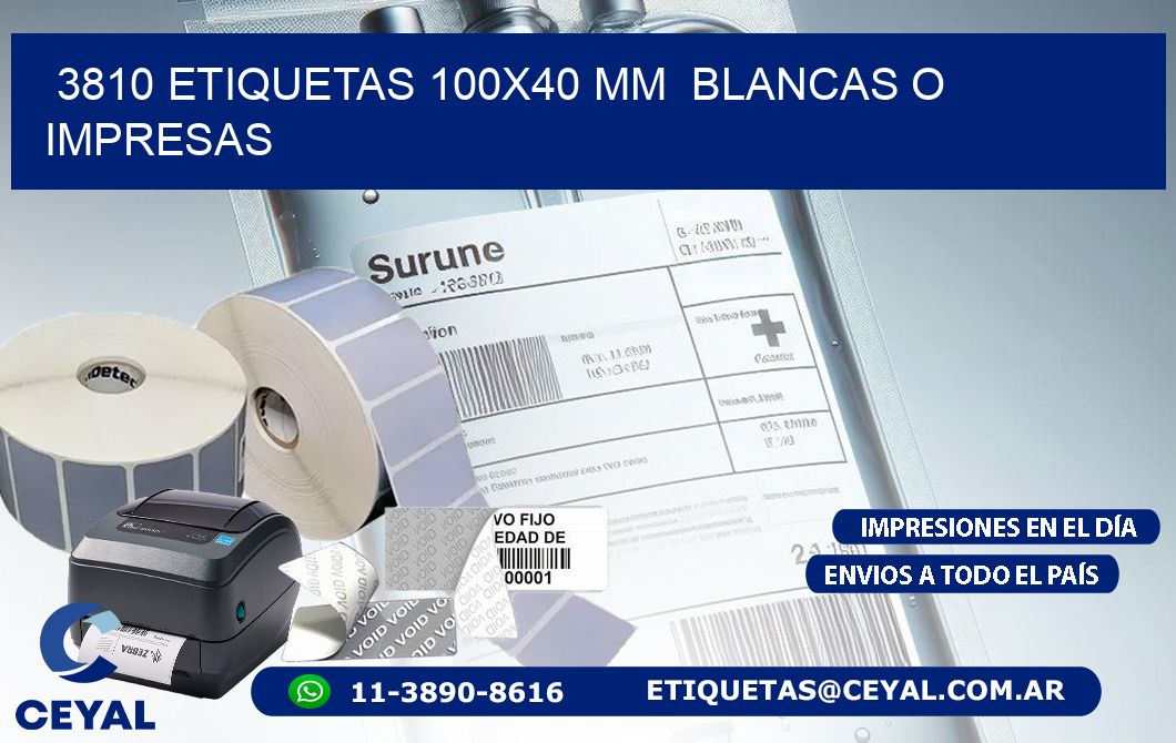 3810 ETIQUETAS 100x40 mm  BLANCAS O IMPRESAS