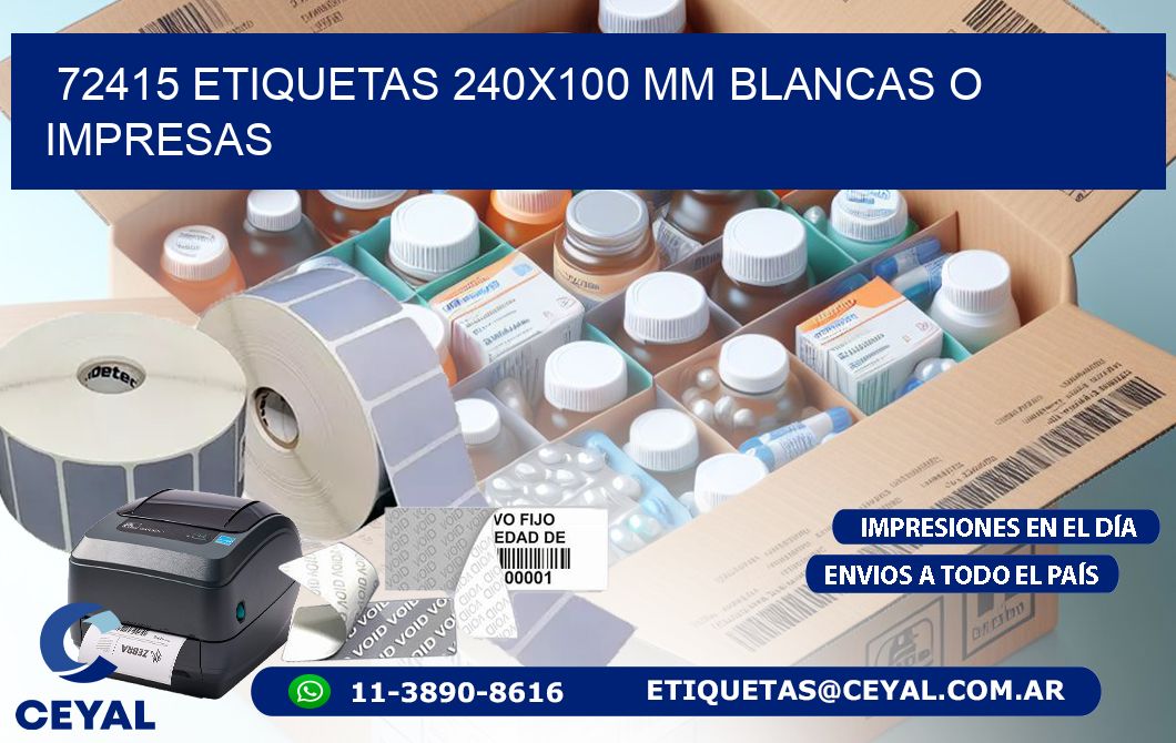 72415 ETIQUETAS 240x100 mm BLANCAS O IMPRESAS