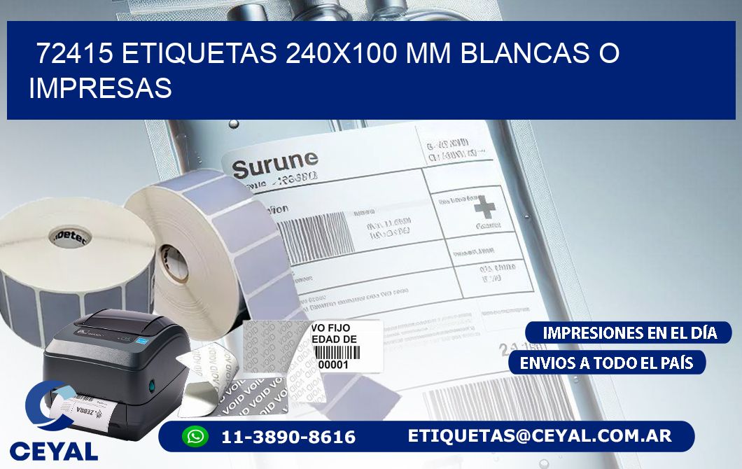 72415 ETIQUETAS 240x100 mm BLANCAS O IMPRESAS