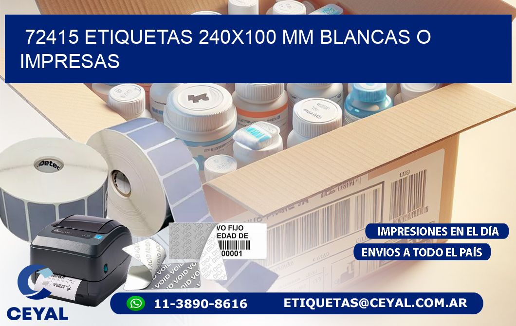 72415 ETIQUETAS 240x100 mm BLANCAS O IMPRESAS