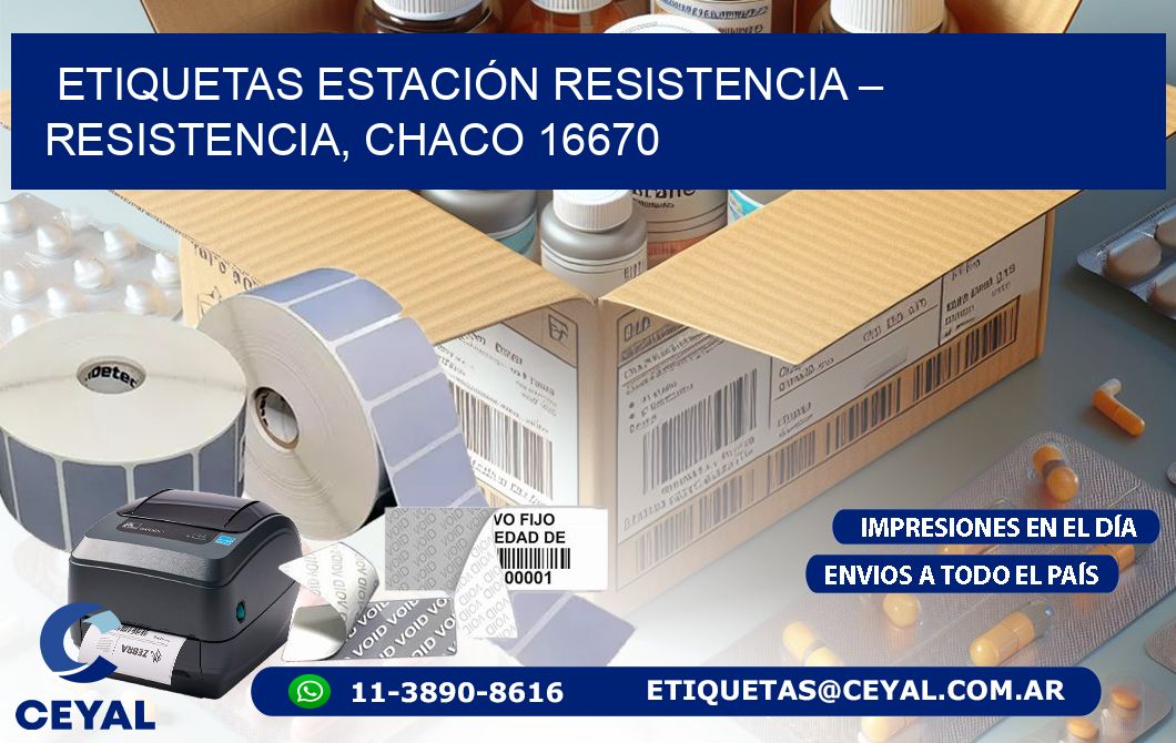 ETIQUETAS ESTACIÓN RESISTENCIA – RESISTENCIA, CHACO 16670