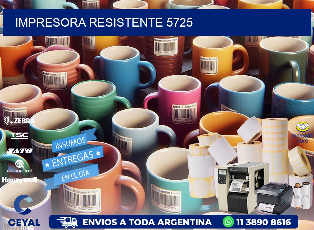 IMPRESORA RESISTENTE 5725