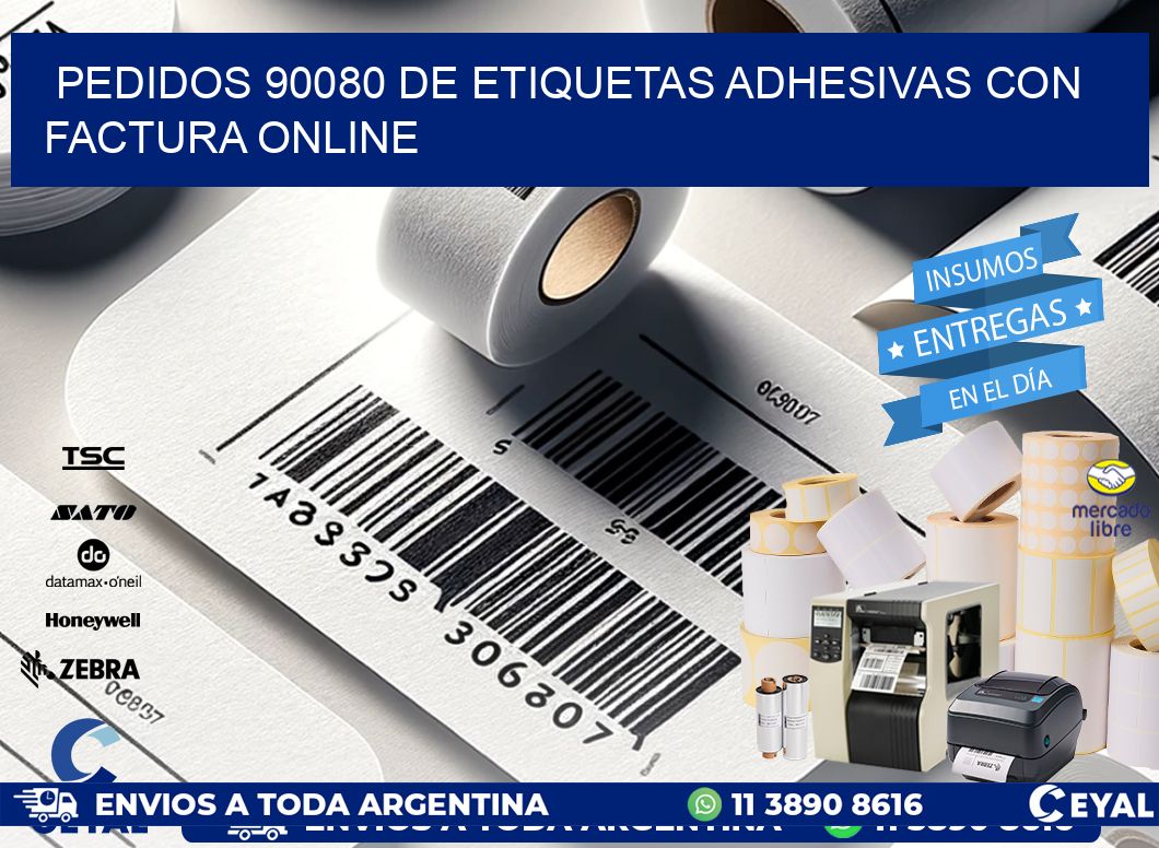 Pedidos 90080 de Etiquetas Adhesivas con Factura Online