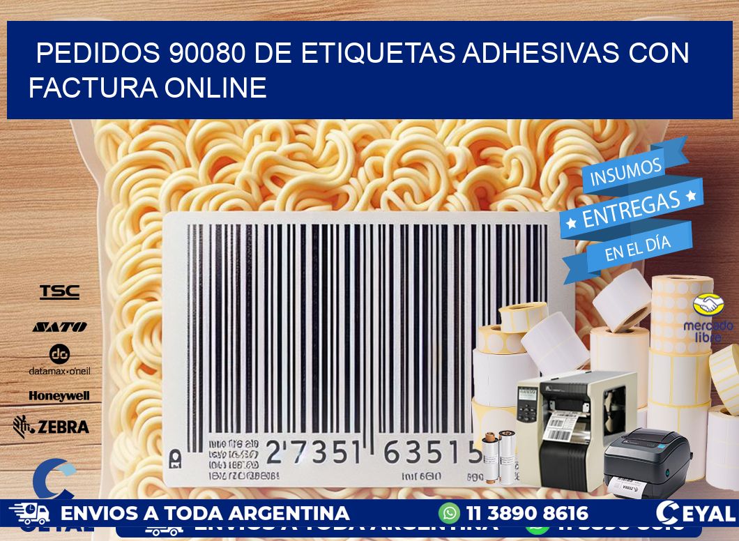 Pedidos 90080 de Etiquetas Adhesivas con Factura Online