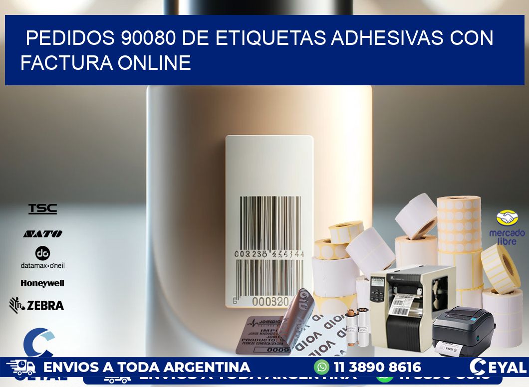 Pedidos 90080 de Etiquetas Adhesivas con Factura Online