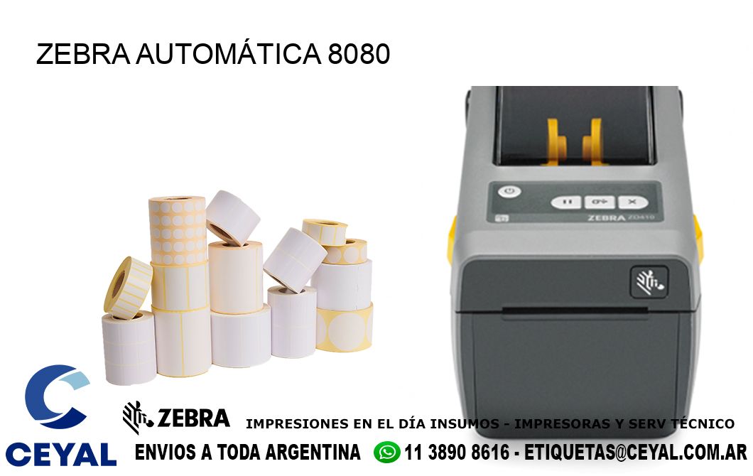 ZEBRA AUTOMÁTICA 8080