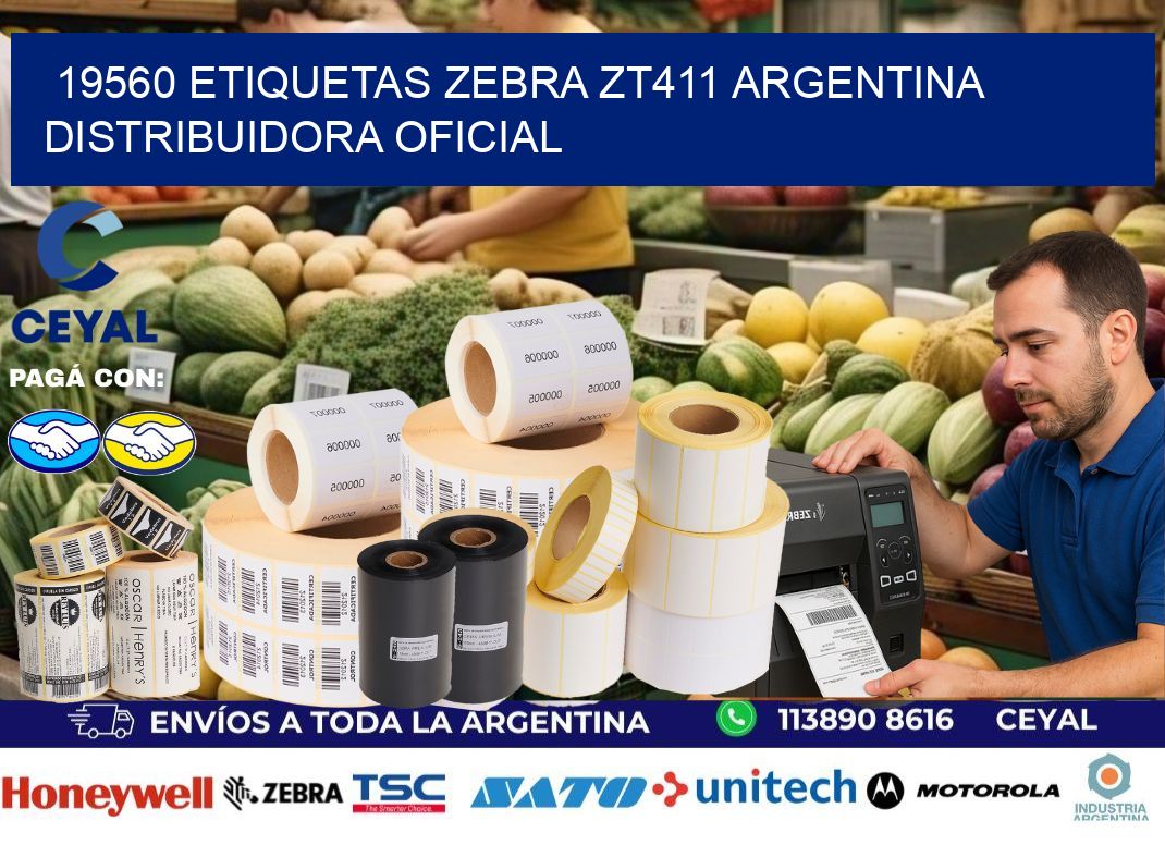 19560 etiquetas zebra zt411 argentina DISTRIBUIDORA OFICIAL