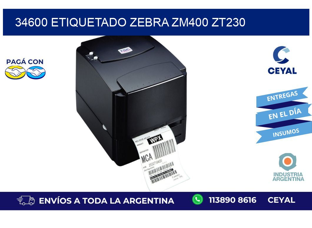 34600 ETIQUETADO ZEBRA ZM400 ZT230