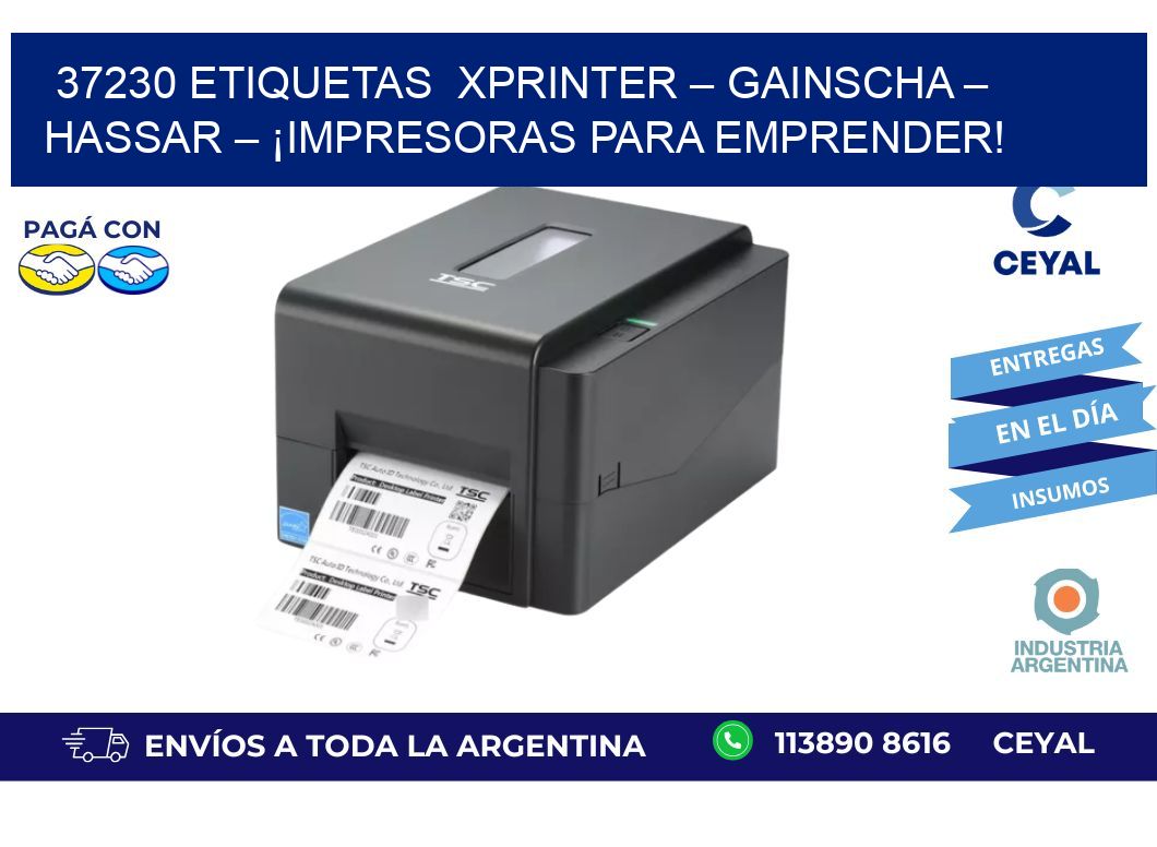 37230 etiquetas  Xprinter – Gainscha – Hassar – ¡Impresoras para Emprender!