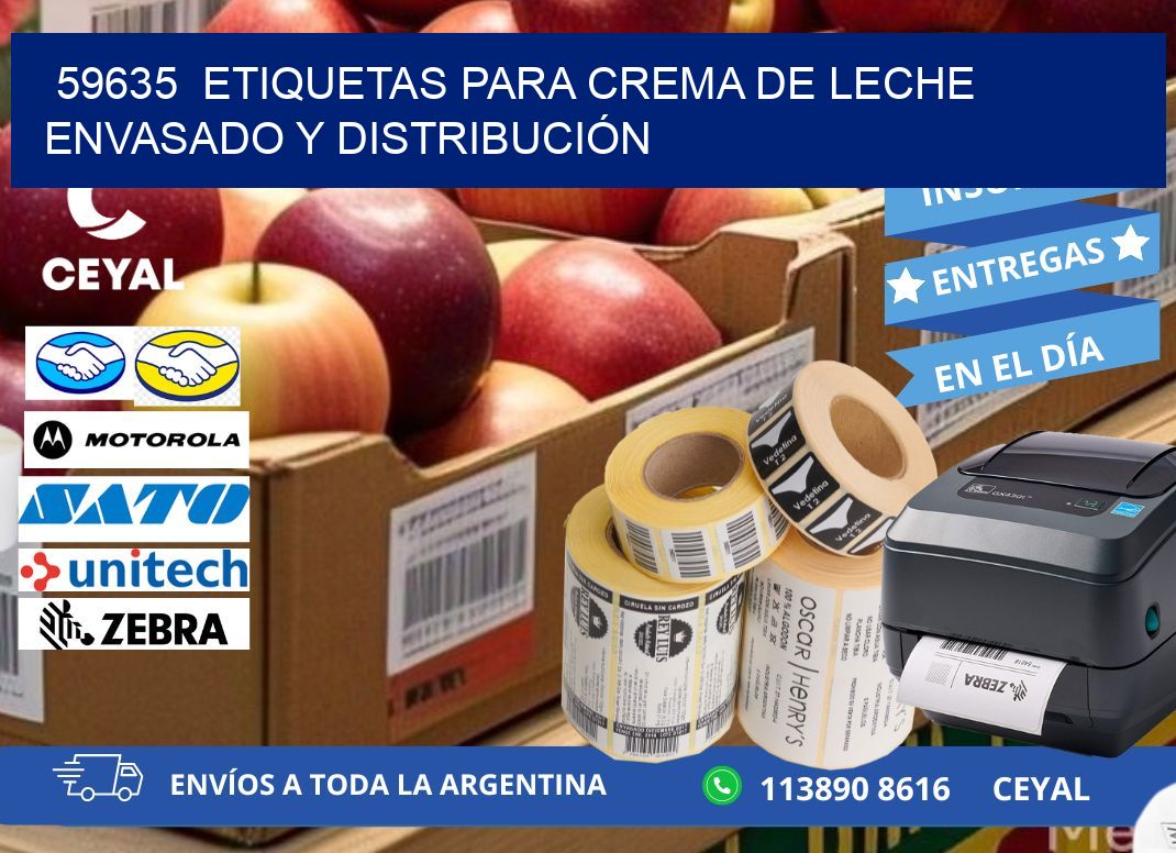 59635  ETIQUETAS PARA CREMA DE LECHE ENVASADO Y DISTRIBUCIÓN