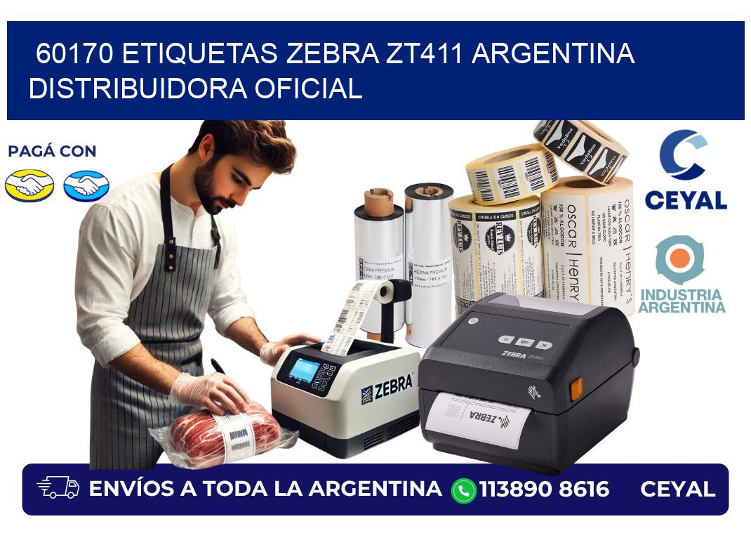 60170 etiquetas zebra zt411 argentina DISTRIBUIDORA OFICIAL