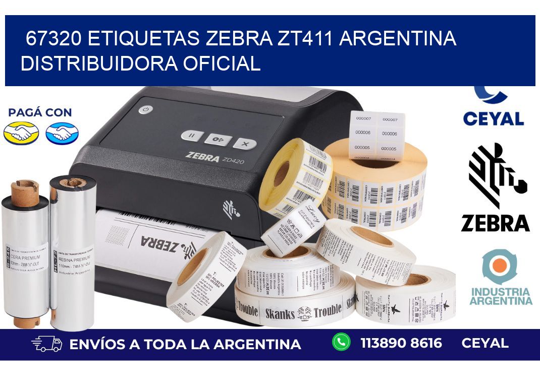 67320 etiquetas zebra zt411 argentina DISTRIBUIDORA OFICIAL