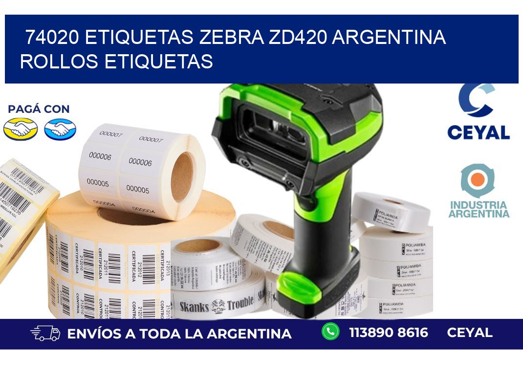 74020 etiquetas zebra zd420 argentina ROLLOS ETIQUETAS