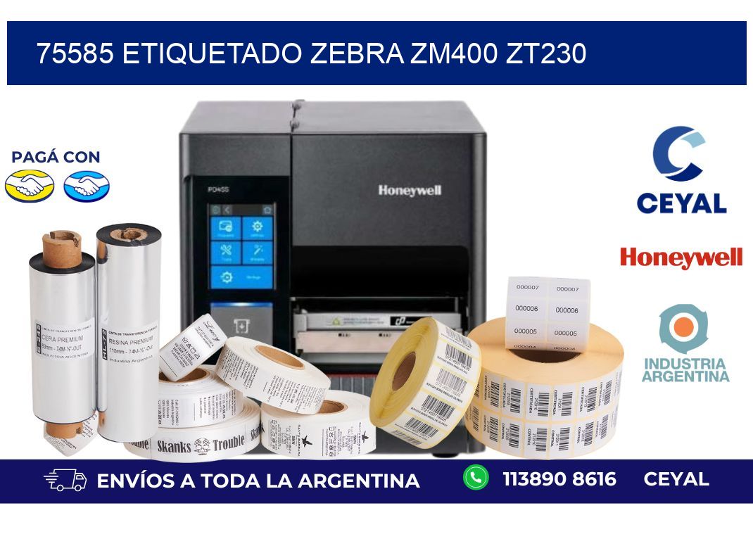 75585 ETIQUETADO ZEBRA ZM400 ZT230