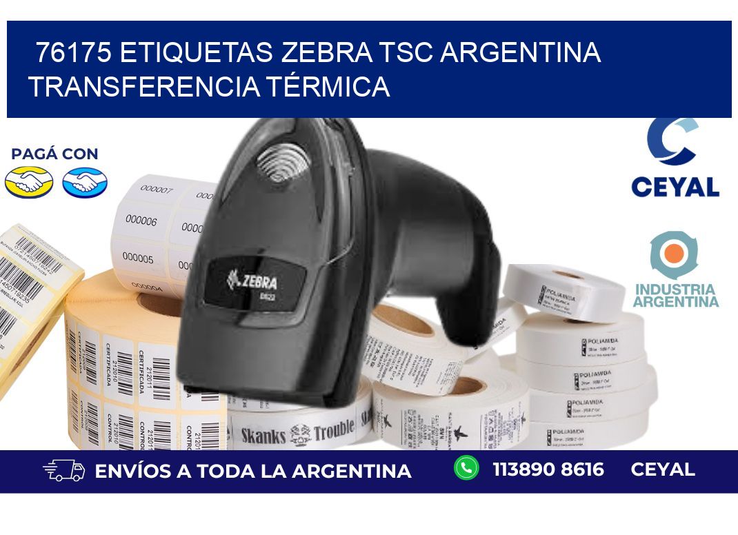 76175 etiquetas zebra tsc argentina TRANSFERENCIA TÉRMICA