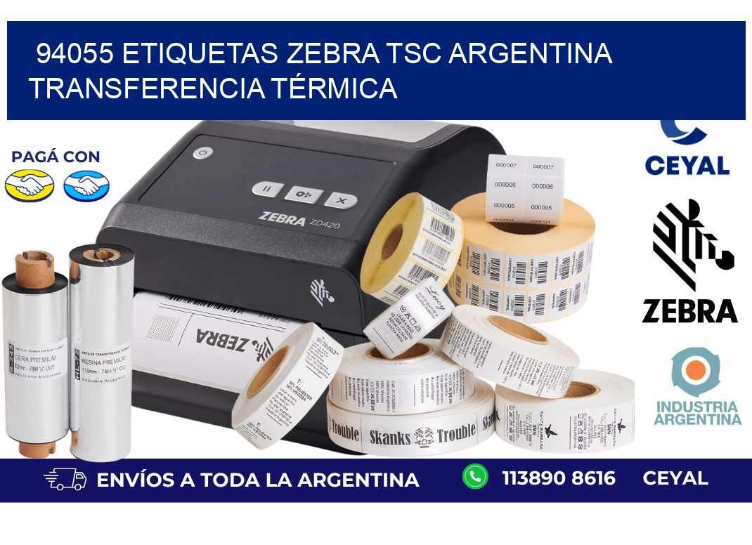 94055 etiquetas zebra tsc argentina TRANSFERENCIA TÉRMICA