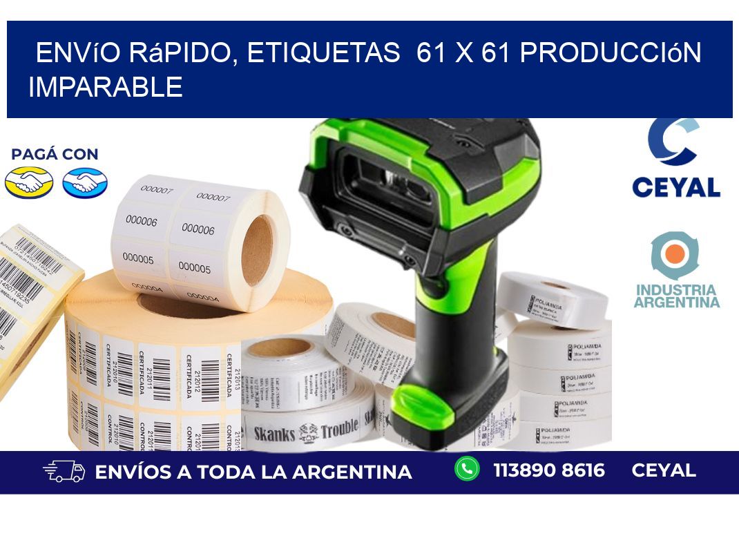 Envío Rápido, Etiquetas  61 x 61 Producción Imparable