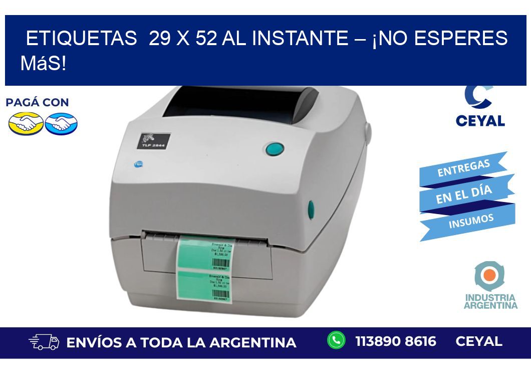 Etiquetas  29 x 52 al Instante – ¡No Esperes Más!