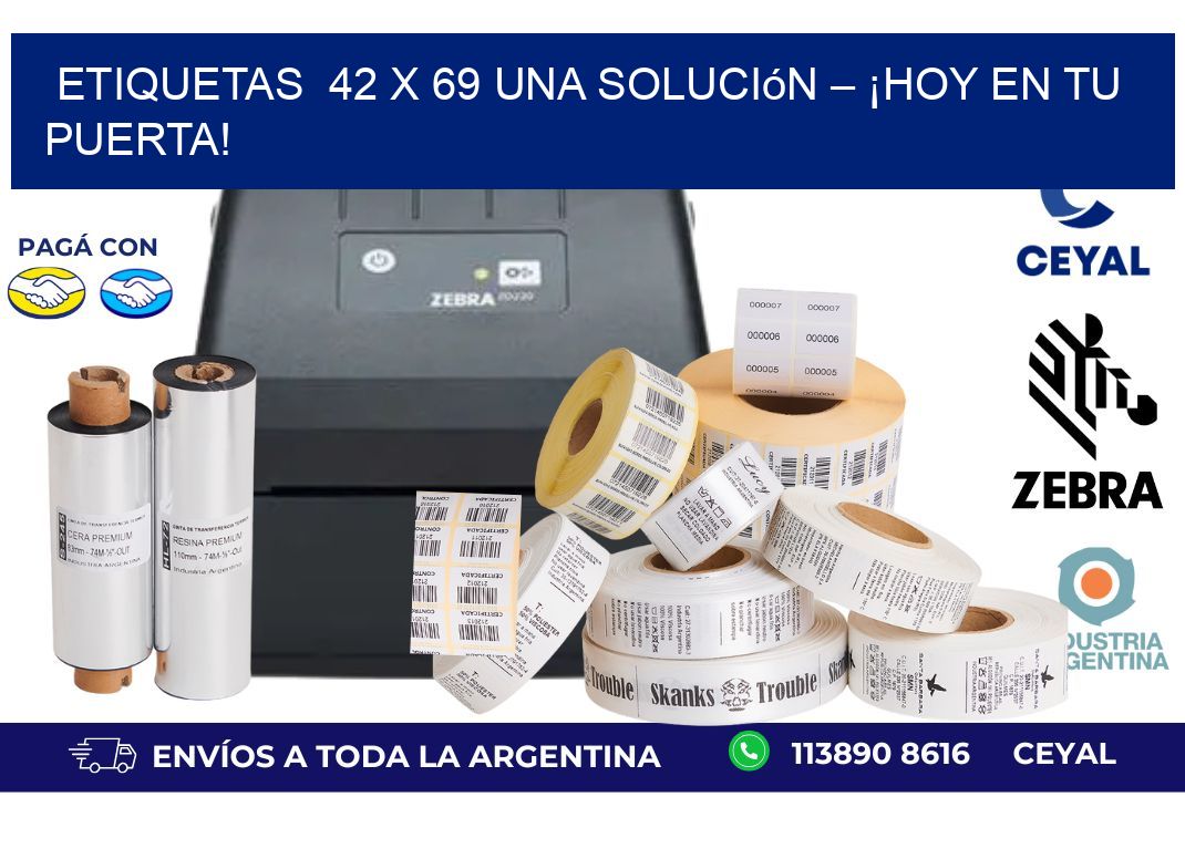 Etiquetas  42 x 69 Una Solución – ¡Hoy en tu Puerta!