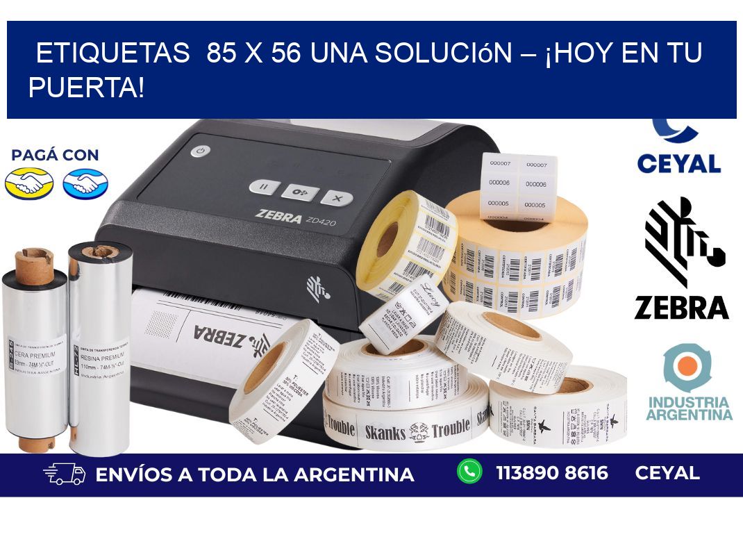 Etiquetas  85 x 56 Una Solución – ¡Hoy en tu Puerta!