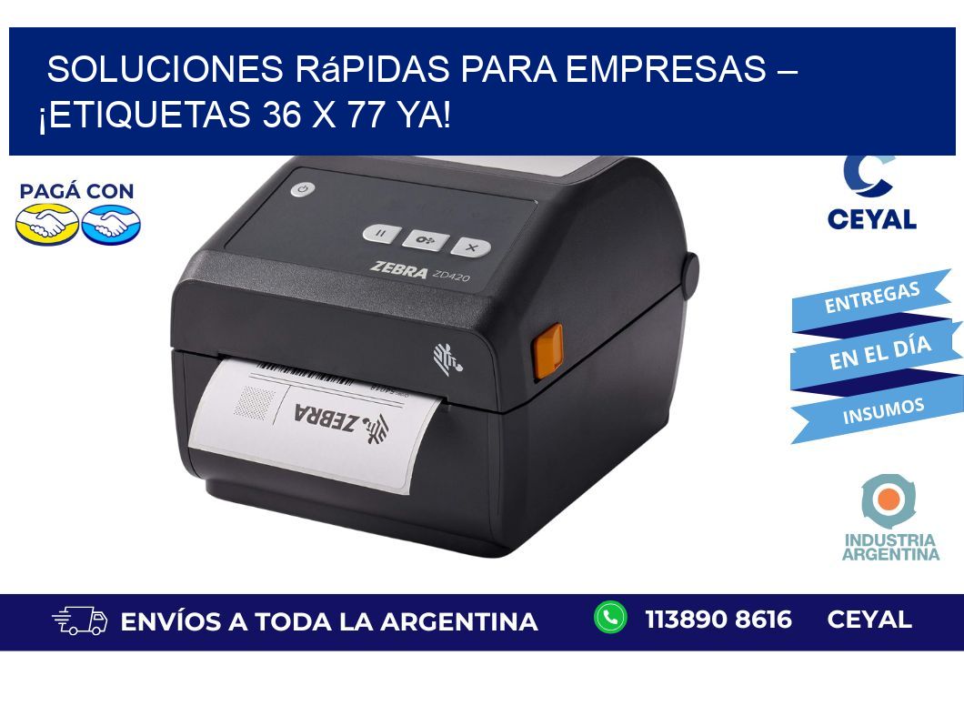 Soluciones Rápidas para Empresas – ¡Etiquetas 36 x 77 Ya!