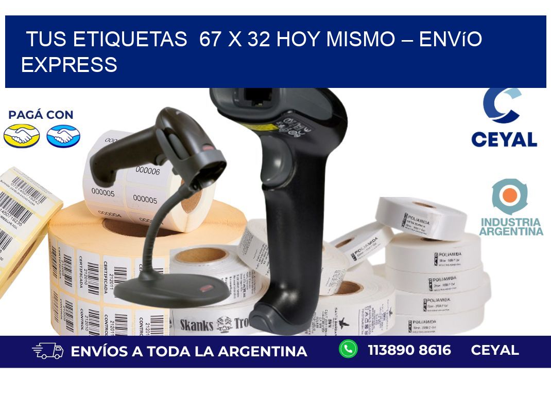Tus Etiquetas  67 x 32 Hoy Mismo – Envío Express